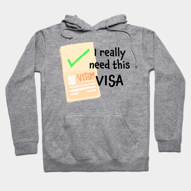 I really need this Visa! Hoodie by Think Beyond Color